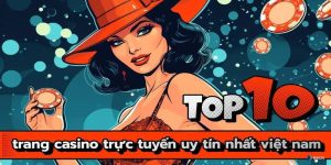 top 10 casino uy tín